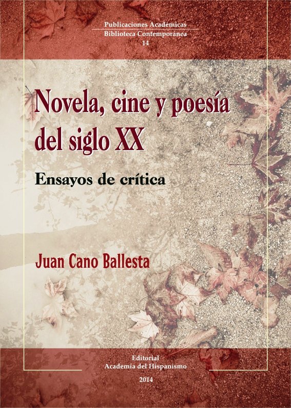 Novela, cine y poesía del siglo XX (Ensayos de crítica)