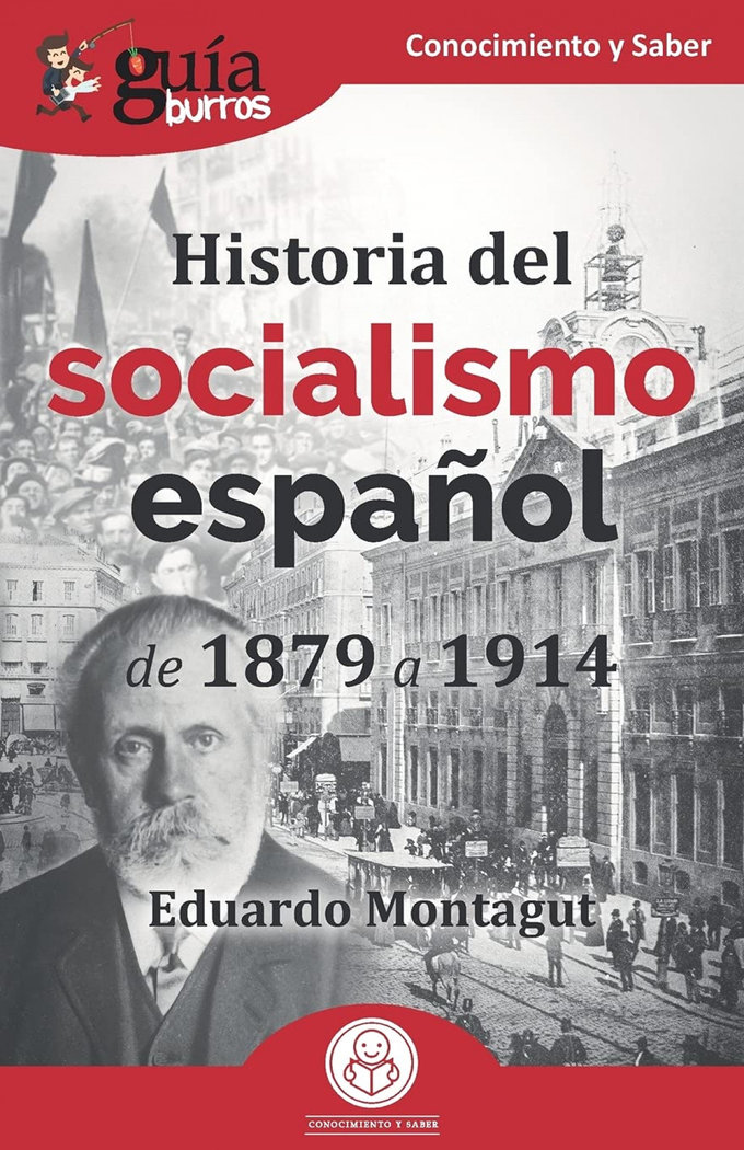 GUIABURROS HISTORIA DEL SOCIALISMO ESPAÑOL