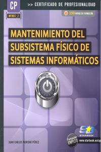 Mantenimiento del Subsistema Físico de Sistemas Informáticos (MF0957_2)