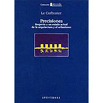 Precisiones. Respecto a un estado actual de la arquitectura y el urbanismo