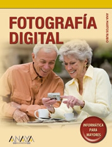 Fotografía digital. Informática para mayores