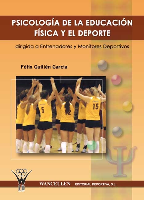 Psicología de la educación física y el deporte dirigida a entrenadores y monitores deportivos