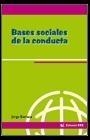 Bases sociales de la conducta