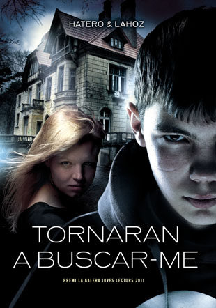 Tornaran a buscar-me (Premi La Galera Joves Lectors 2011)