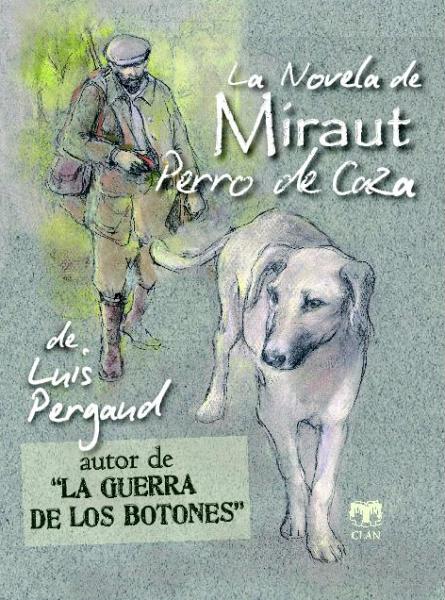 La novela de Miraut. Perro de caza