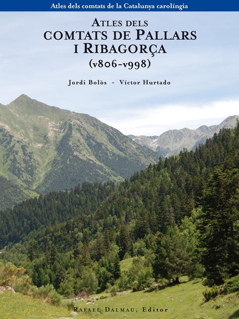 Atles dels Comtats de Pallars i Ribagorça (v806-v998)