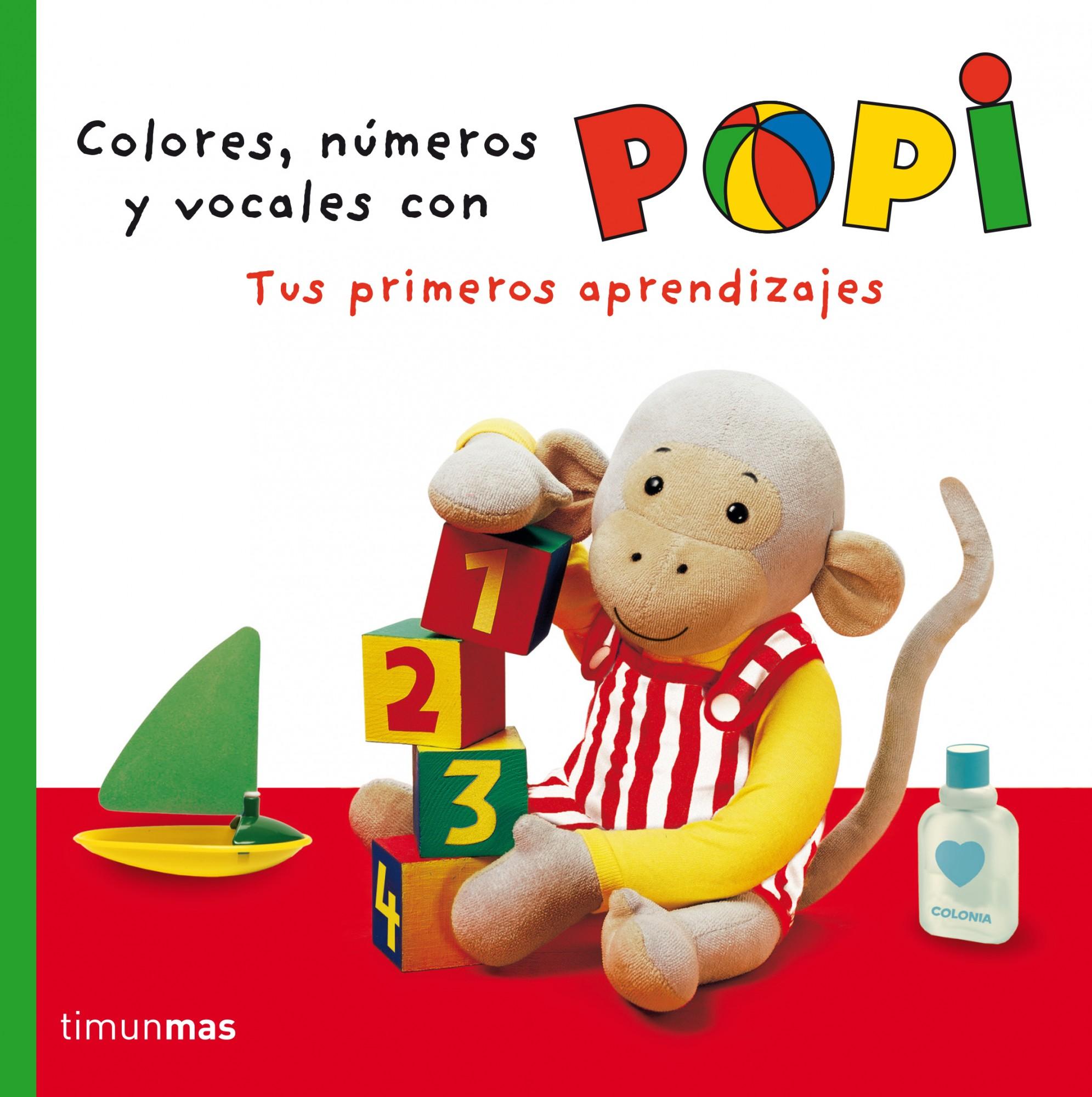 Colores, números y formas (Tus primeros aprendizajes POPI)