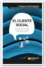 El cliente social. Los retos de la atención al cliente en el universo de las redes sociales