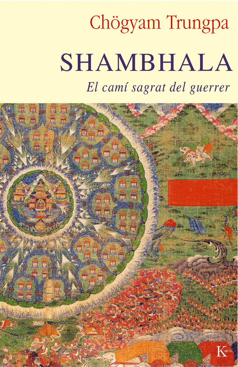 Shambhala: el camí sagrat del guerrer