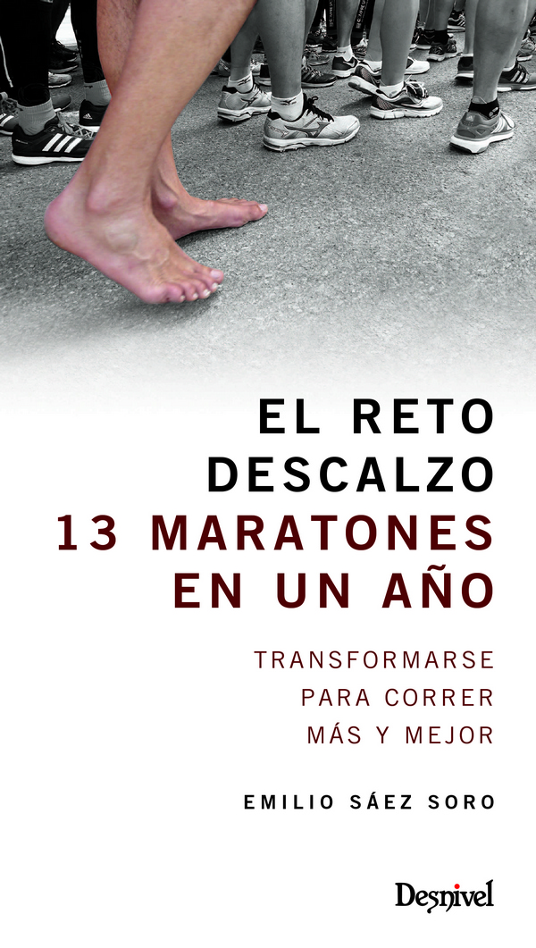 El reto descalzo. Transformarse para correr más y mejor