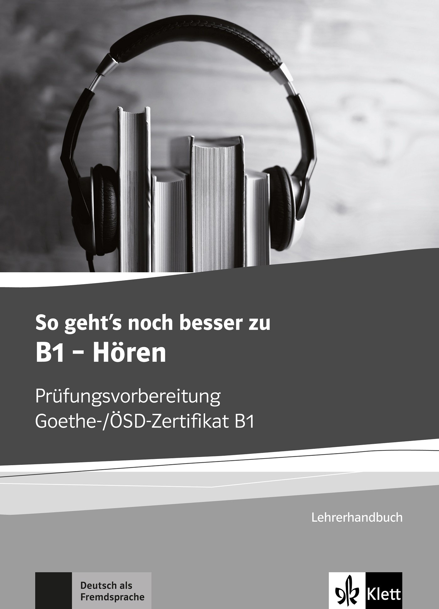 So geht's noch besser zu B1 - Hören - Lehrerhandbuch