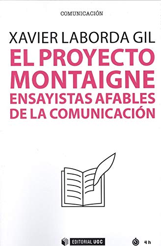 El Proyecto Montaigne. Ensayistas afables de la comunicación