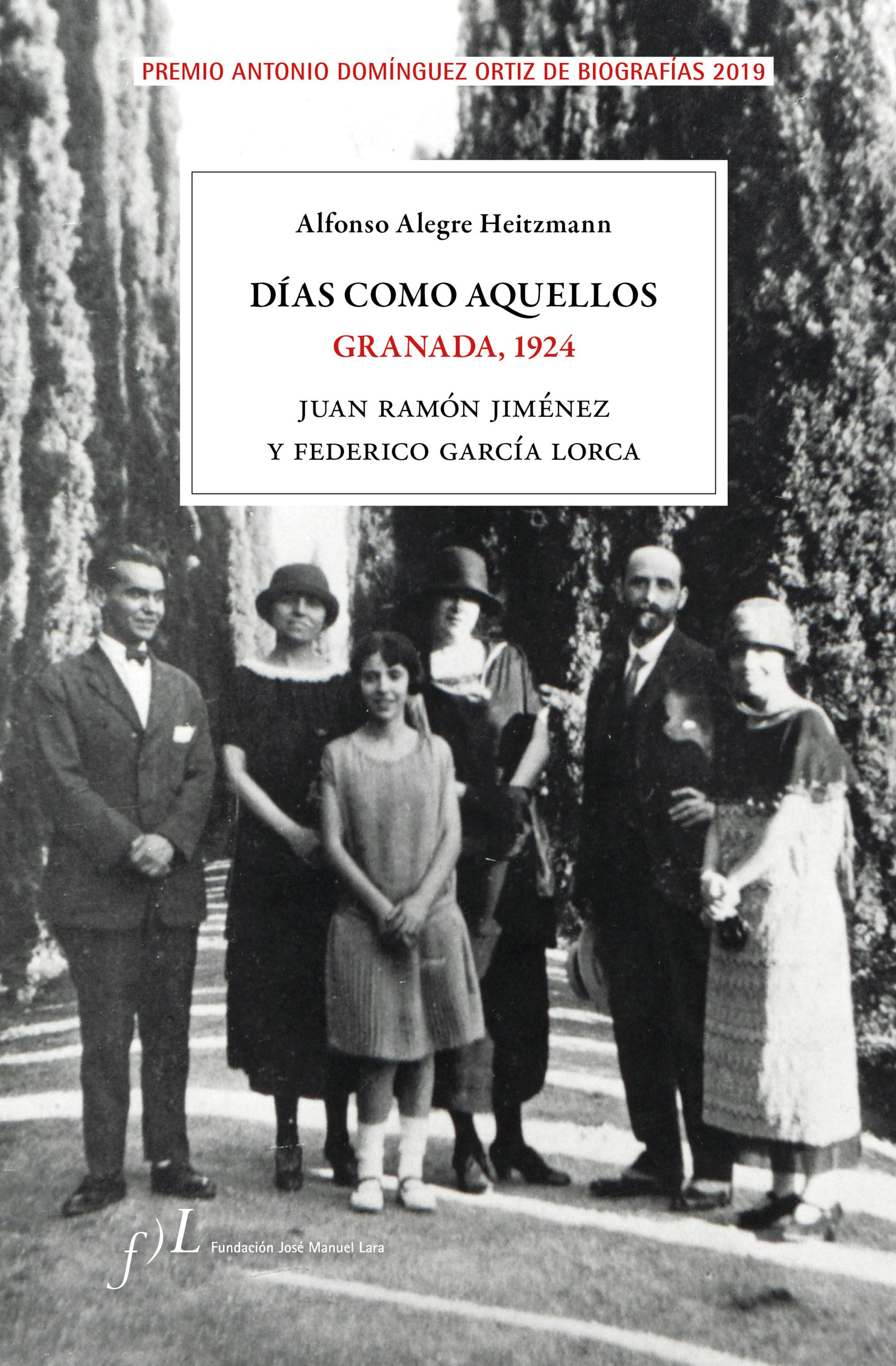 Días como aquellos (Granada, 1924): Juan Ramón Jiménez y Federico García Lorca