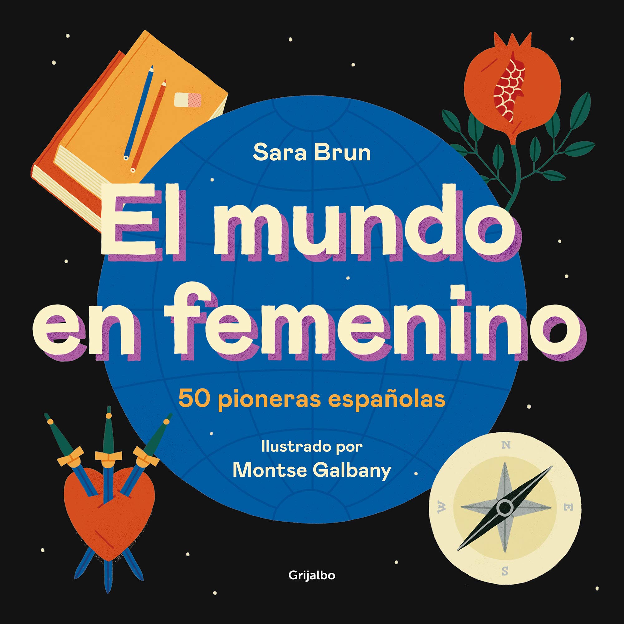 El mundo en femenino. 50 pioneras españolas