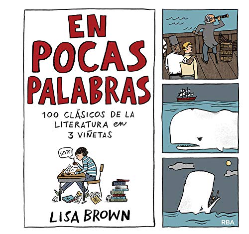 En pocas palabras. 100 clásicos de la literatura en 3 viñetas