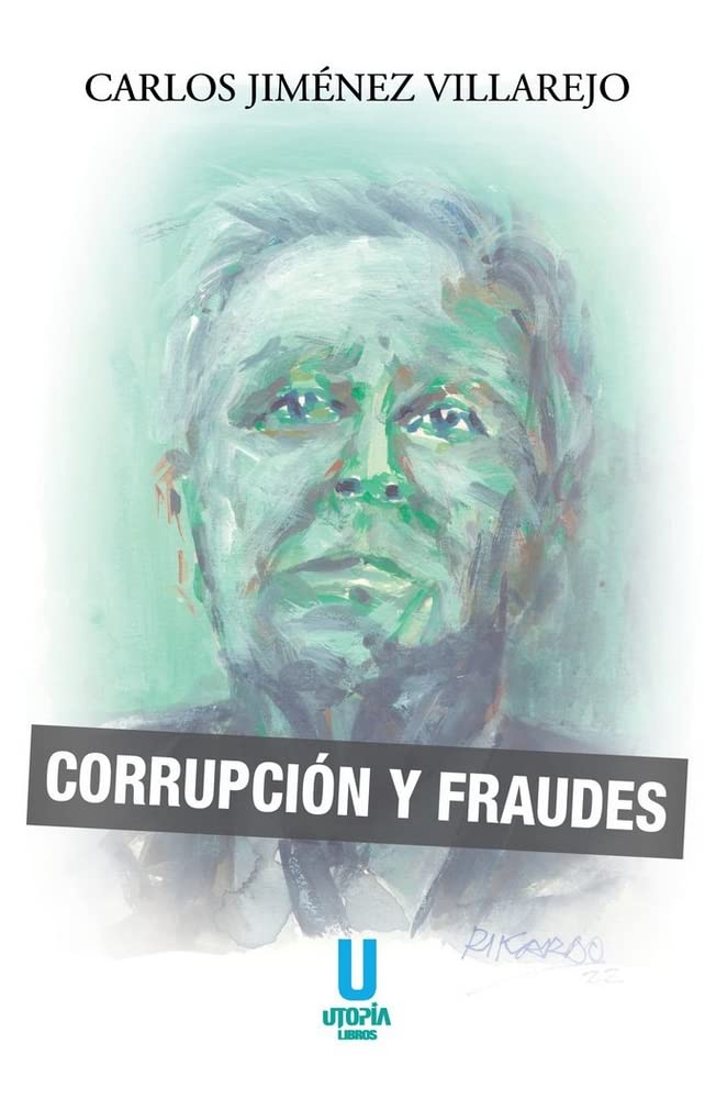 Corrupción y fraudes (Obras completas, tomo III)