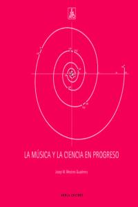 La música y la ciencia en progreso