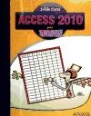 Access 2010. Para torpes