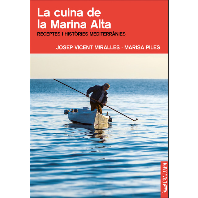 La cuina de la Marina Alta. Receptes i històries mediterrànies