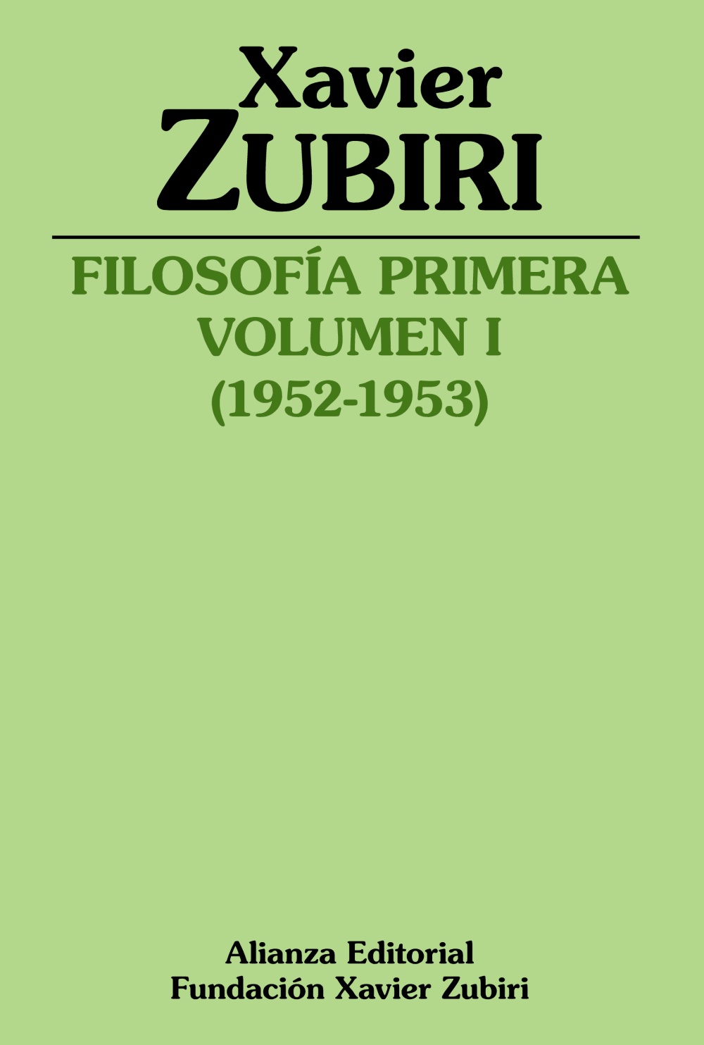 Filosofía primera: Volumen I (1952-1953)