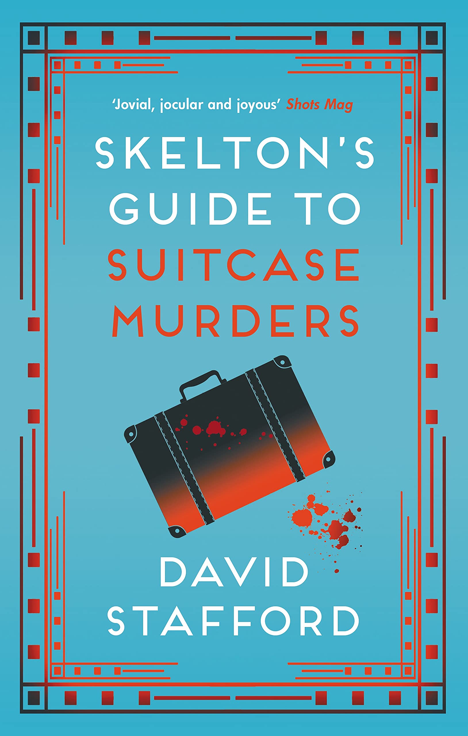 Skelton's Guide to Suitcase Murders: 2 (Skeltons Guides, 2)