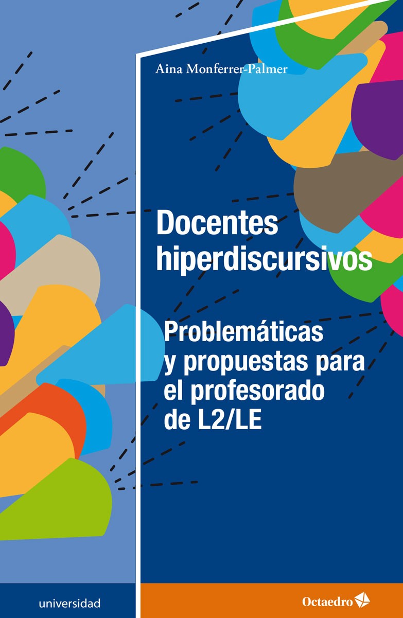 Docentes hiperdiscursivos. Problemáticas y propuestas para el profesorado de L2/LE