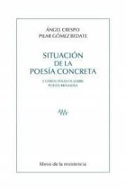 SITUACION DE LA POESIA CONCRETA Y OTROS ENSAYOS SOBRE POESIA BRASILEÑA