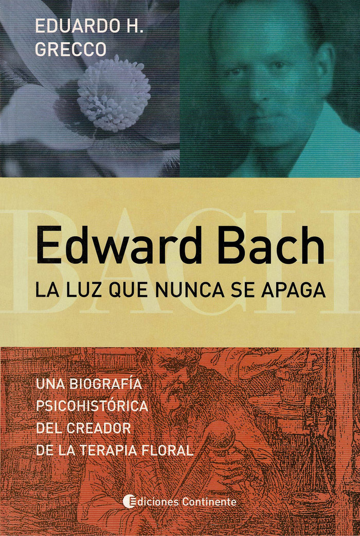 Edward Bach. La luz que nunca se apaga