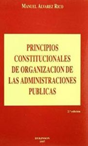 PRINCIPIOS CONSTITUCIONALES DE ORGANIZACION DE LAS ADMINISTRACIONES PUBLICAS