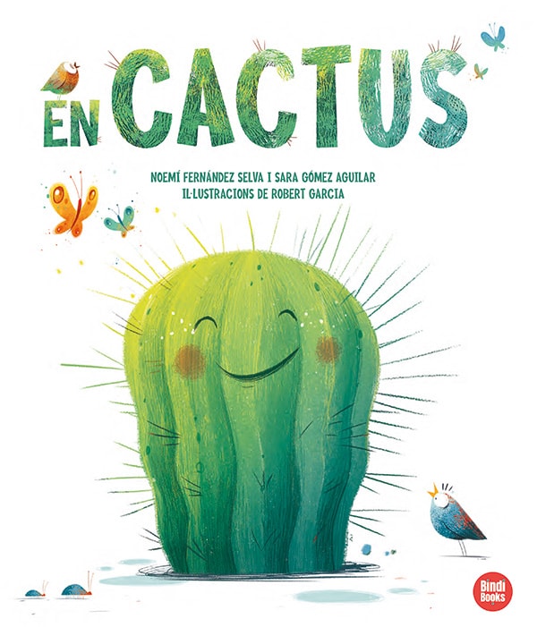 En Cactus. Una història que ens convida a trobar el cantó bo d'allò que no ens agrada