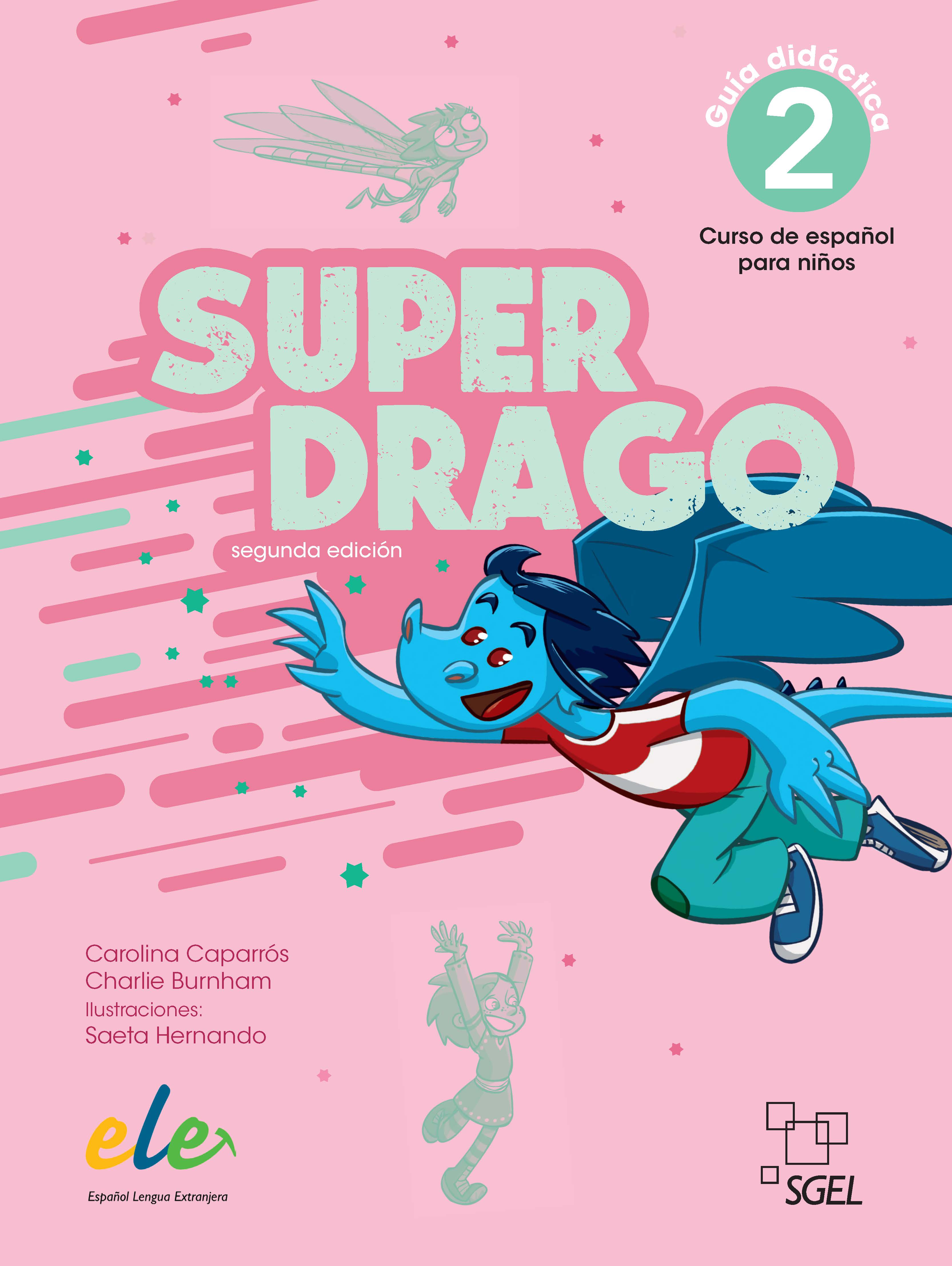 Superdrago 2 guía didáctica (2ª edición)