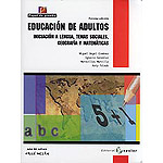 Educación de aultos.Iniciación a la lengua, temas sociales, geografia y matemáticas