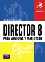 Director 8 para Windows y Macintosh .Guía de aprendizaje