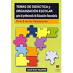 Temas de didáctica y organización escolar para el profesorado de Educación Secundaria : parte B de las Oposiciones