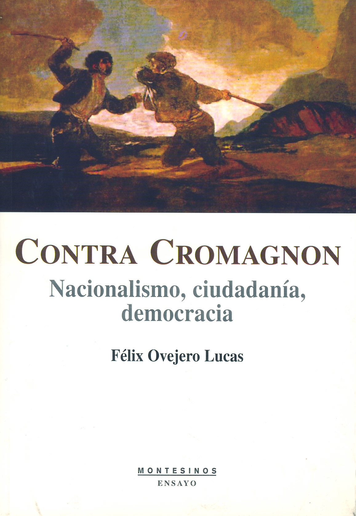 Contra Cromagnon. Nacionalismo, ciudadanía, democracia