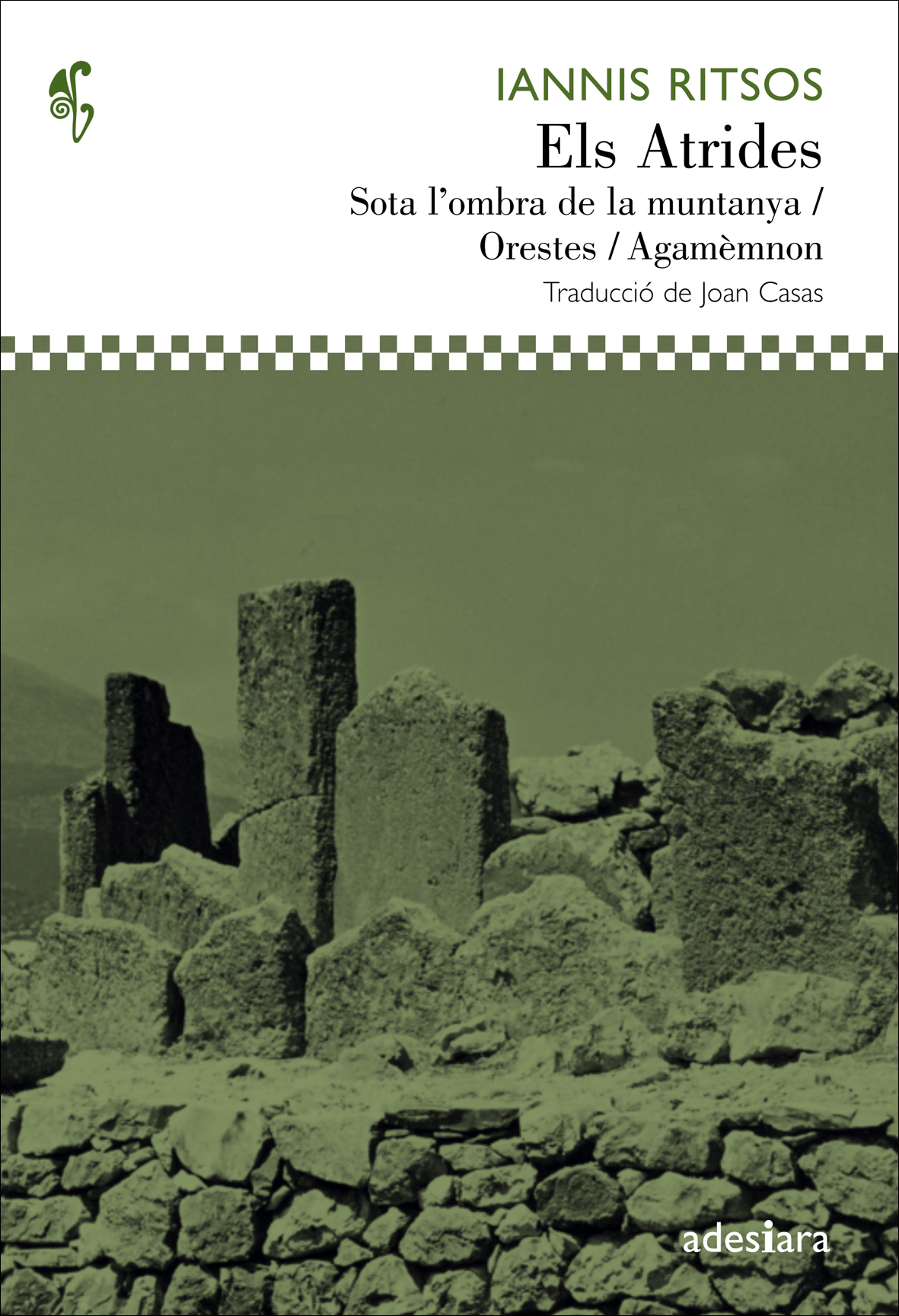 Els atrides. Sota l'ombra de la muntanya · Orestes · Agamèmnon. (Bilingüe: Català/Grec)