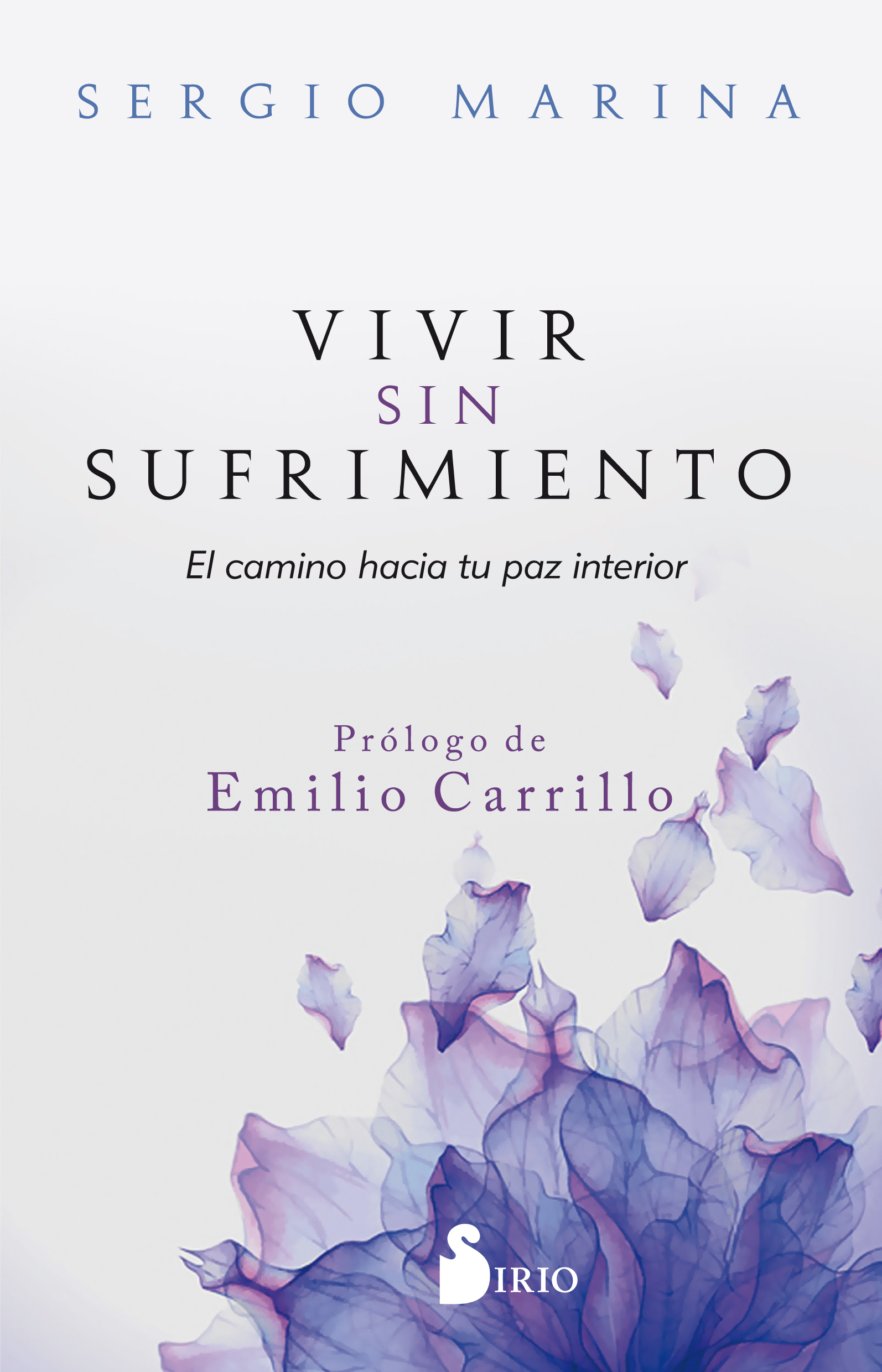 Vivir sin sufrimiento.El camino hacia tu paz interior.