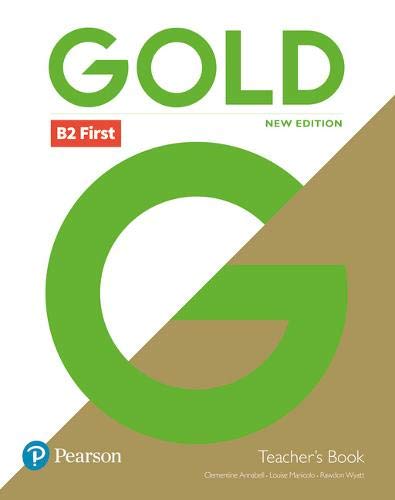 Gold B2 First New Edition - Teacher's Book with Portal access and Teacher's Resource Disc Pack