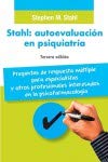 Stahl: Autoevaluación en Psiquiatría. Preguntas de elección múltiple para especialistas- Tercera Edición