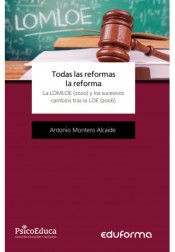 Todas las reformas, la reforma. La LOMLOE (2020) y los sucesivos cambios tras la LOE (2006)