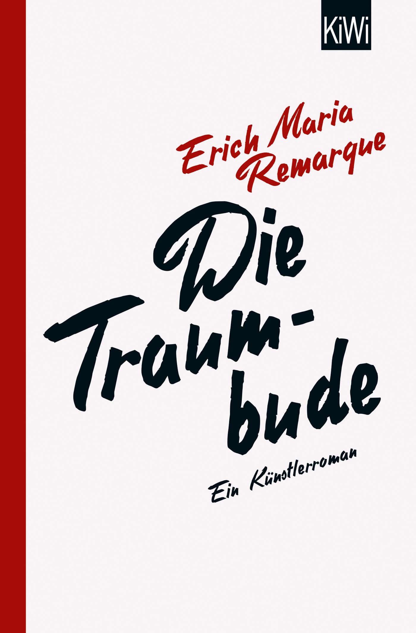 Die Traumbude: Ein Künstlerroman