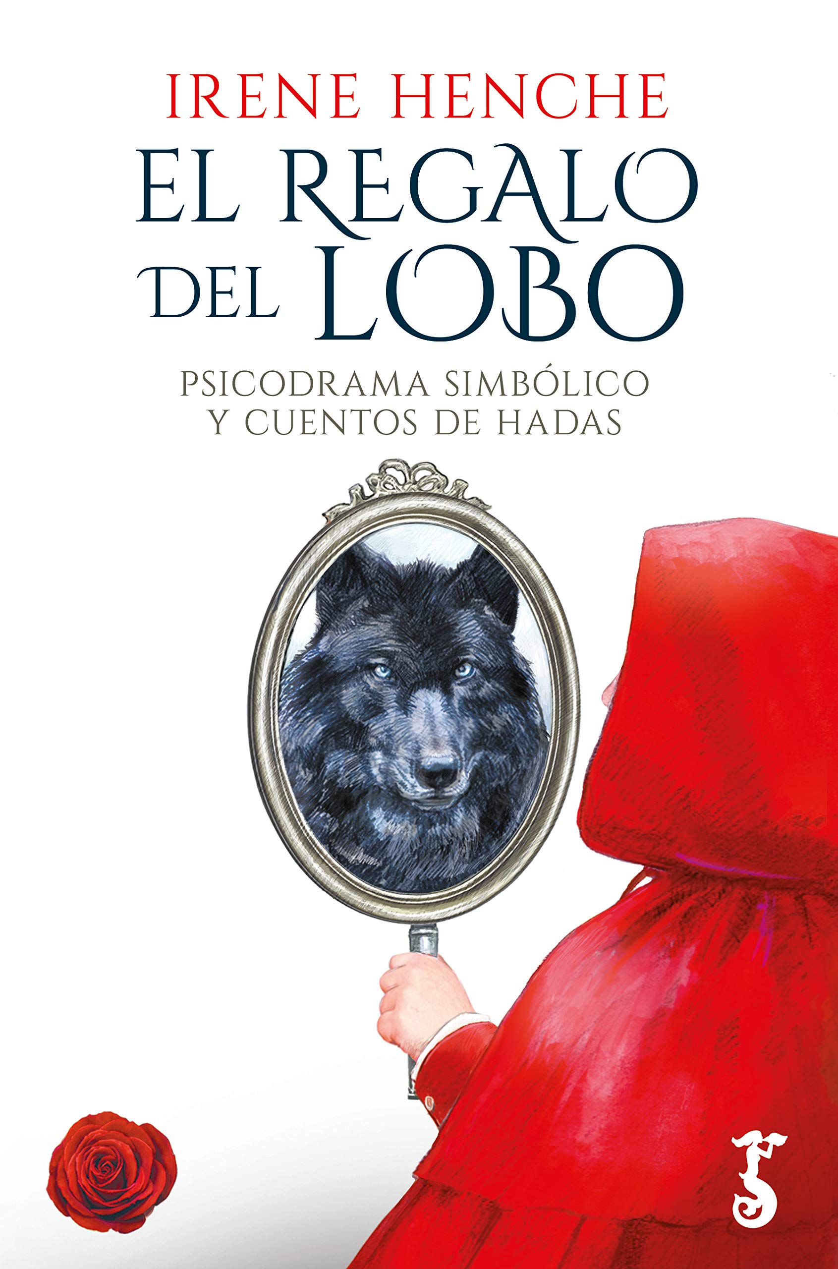 El regalo Del Lobo. Psicodrama simbólico y cuentos de hadas.