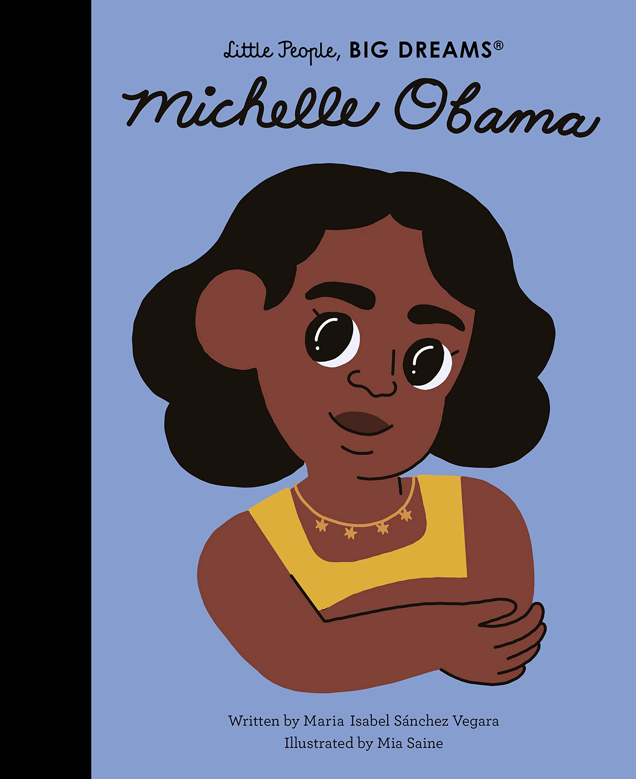 Little People, BIG DREAMS - Michelle Obama