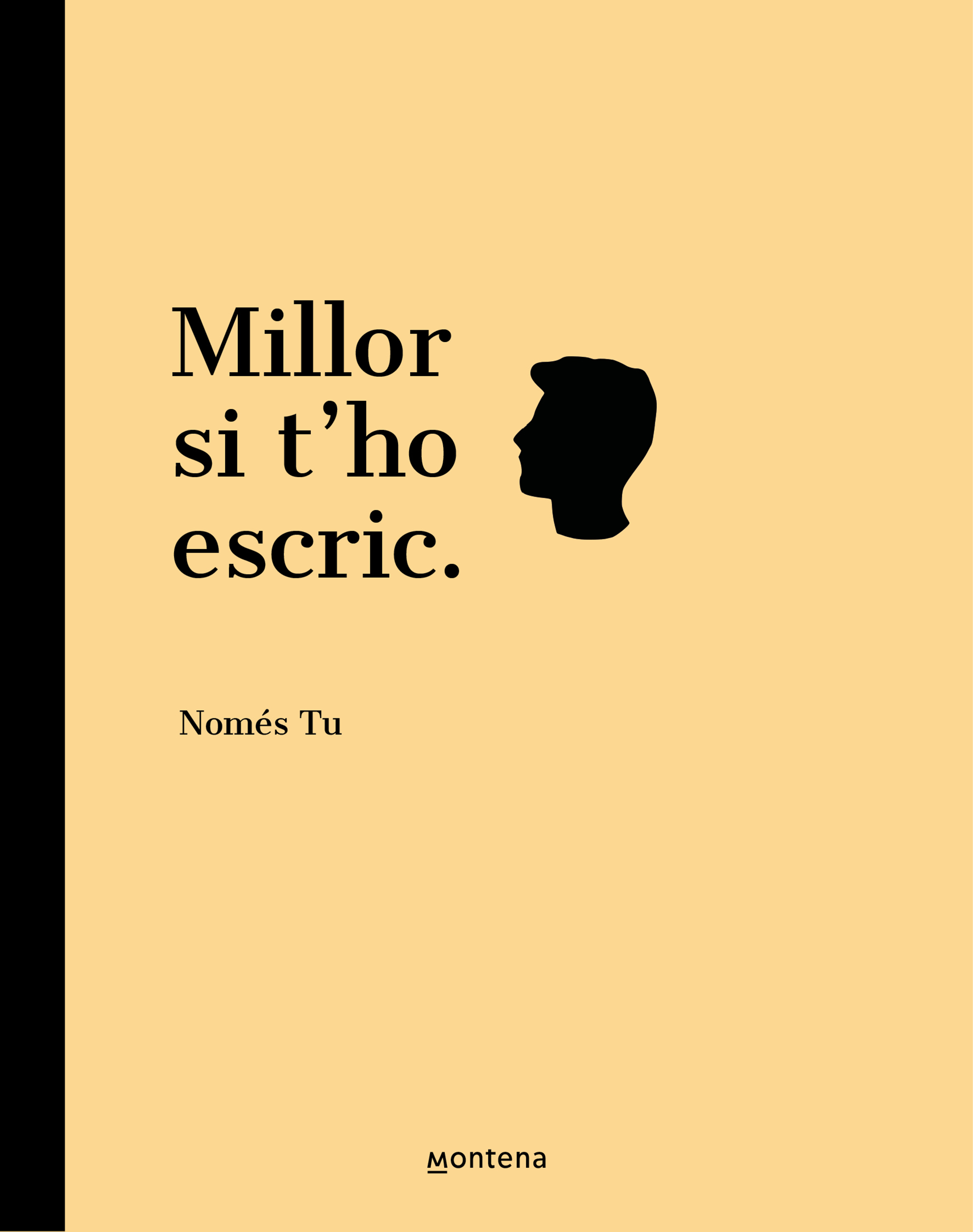 Millor si t'ho escric