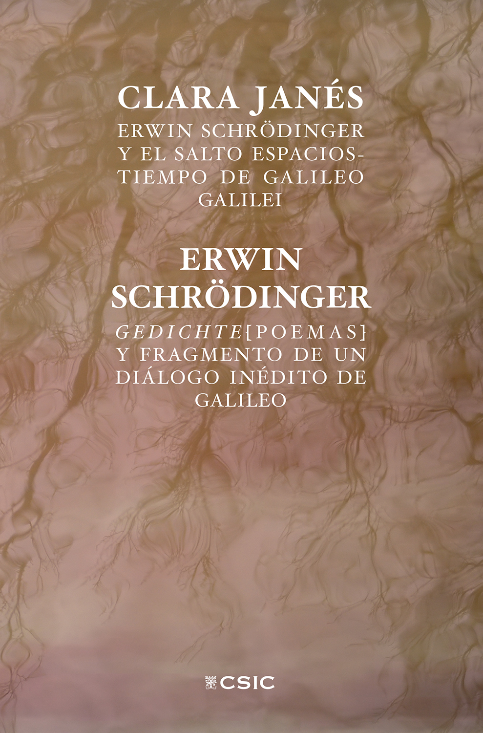 Erwin Schrödinger y el salto espacios tiempo de Galileo Galilei. Gedichte (Poemas) y fragmento de un diálogo inédito de Galileo