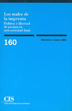 Los males de la imprenta. Política y libertad de prensa en luna sociedad dual