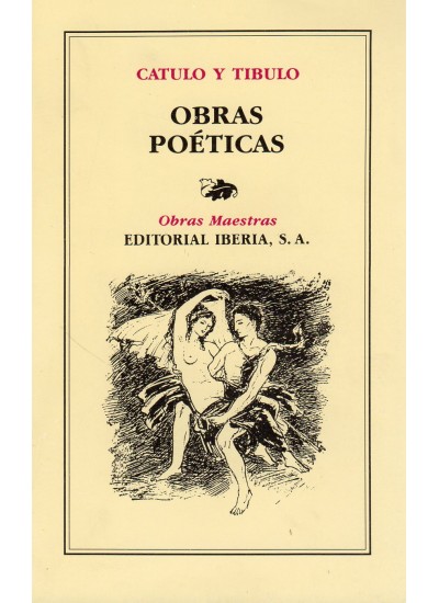 Obras poéticas. (Trad de José Torrens Béjar)