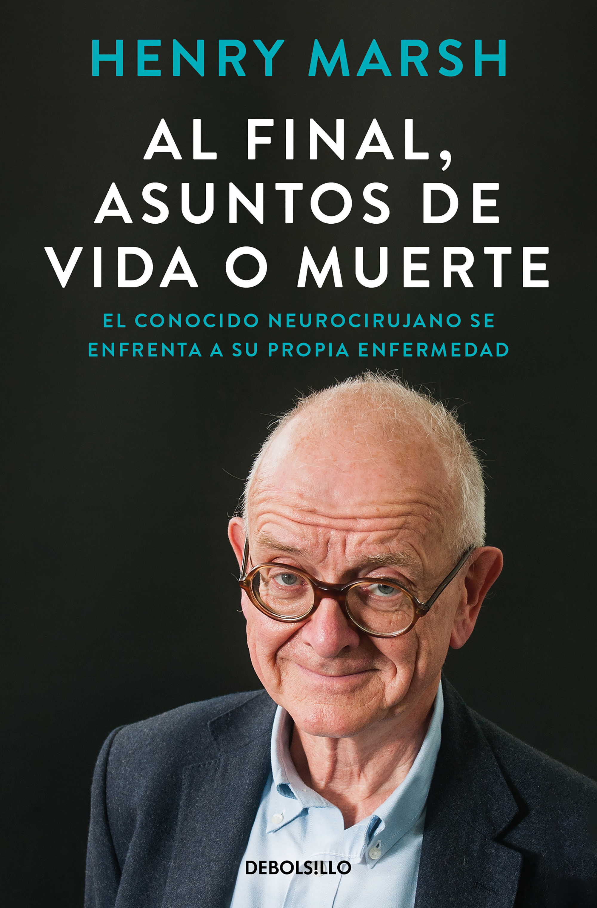 Al final, asuntos de vida o muerte. El conocido neurocirujano se enfrenta a su propia enfermedad