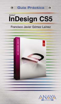 Indesign CS5. Guía práctica