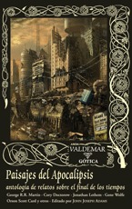 Paisajes del Apocalipsis. Antología de relatos sobre el final de los tiempos